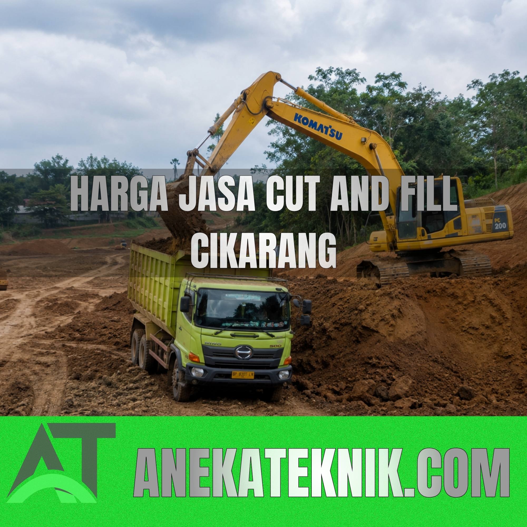 Harga Jasa Cut and Fill Cikarang
