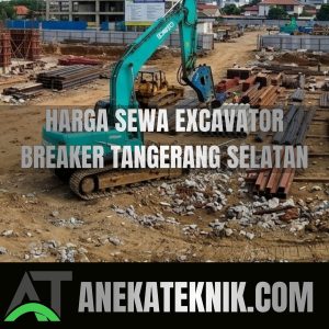 harga sewa excavator breaker tangerang selatan