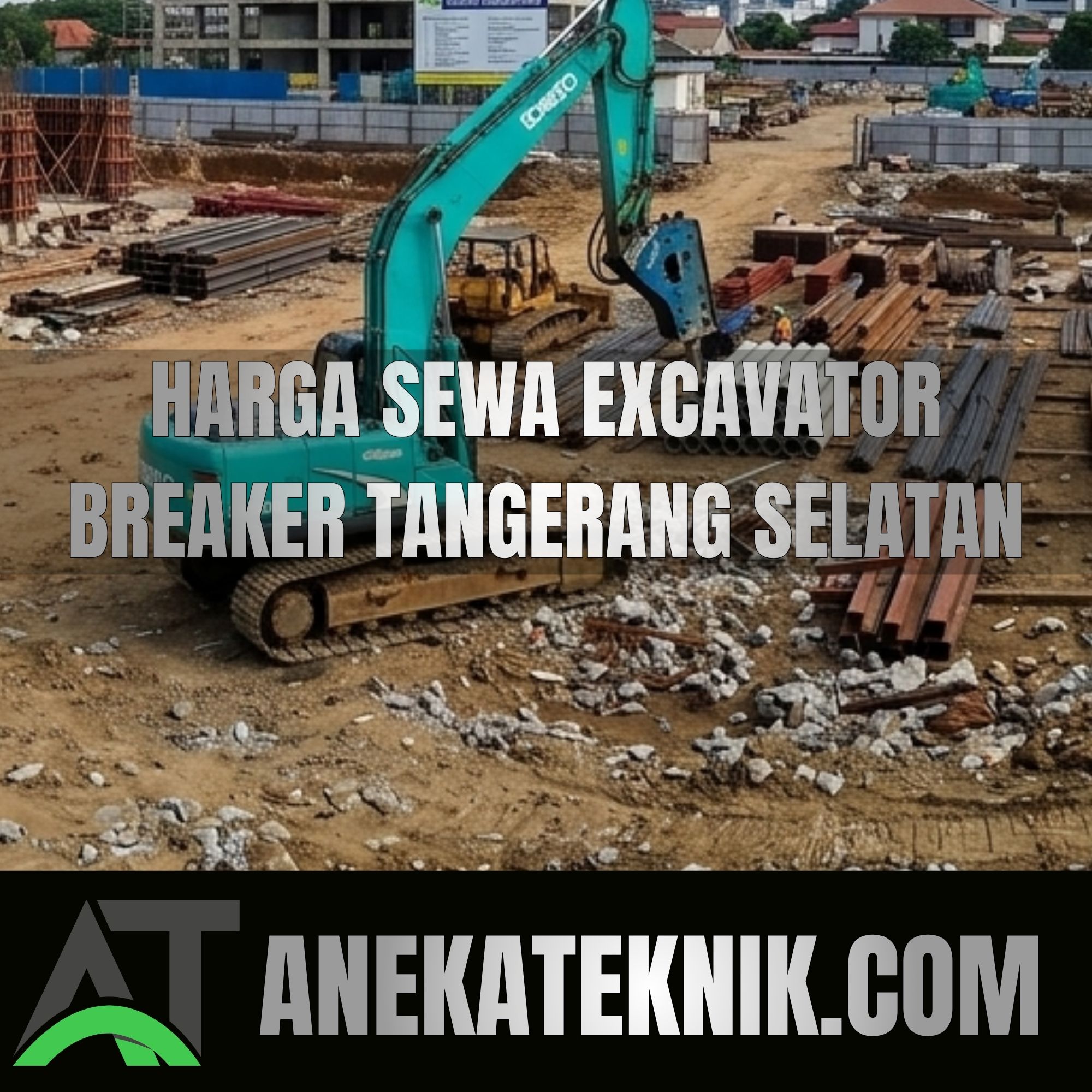 harga sewa excavator breaker tangerang selatan