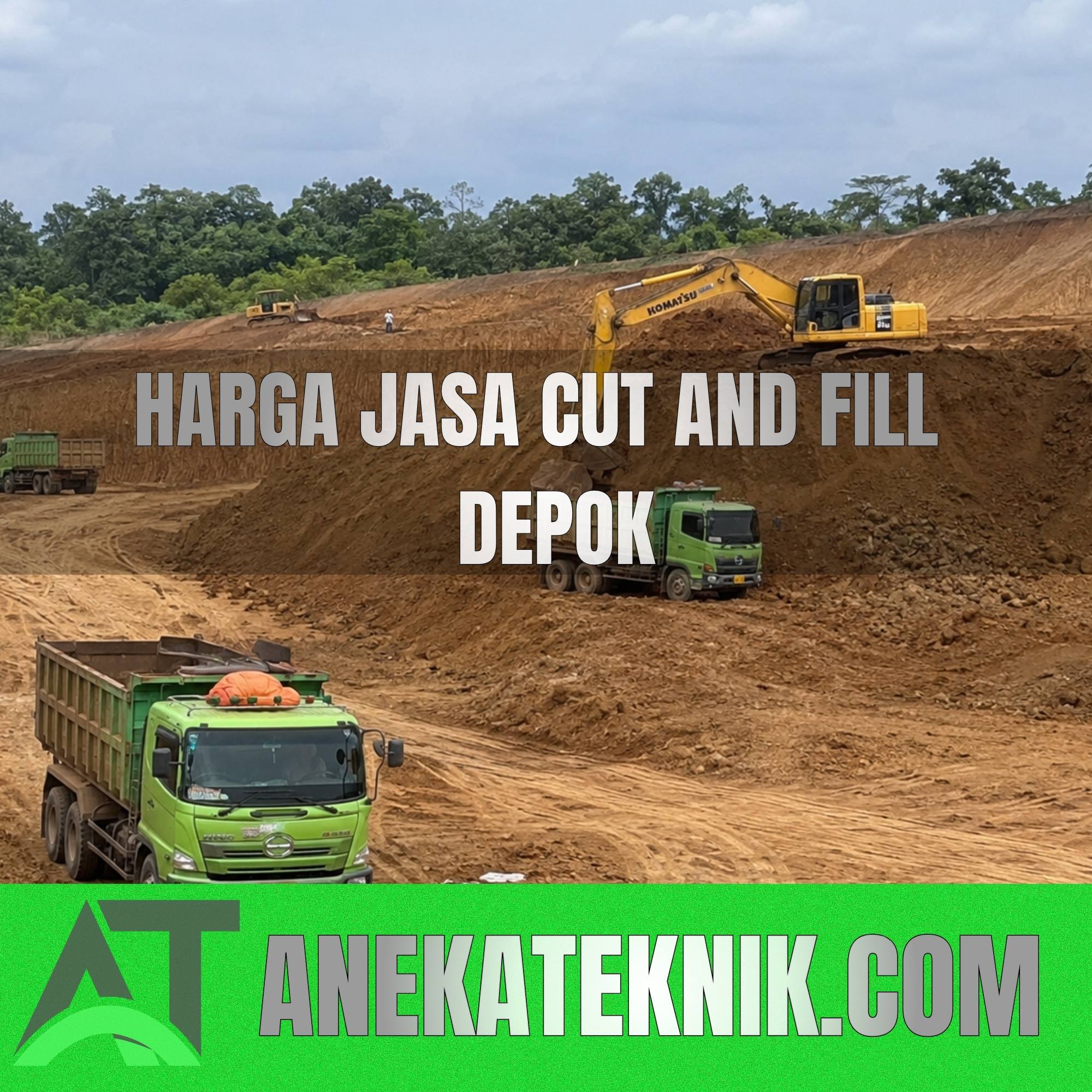 Harga Jasa Cut and Fill Depok
