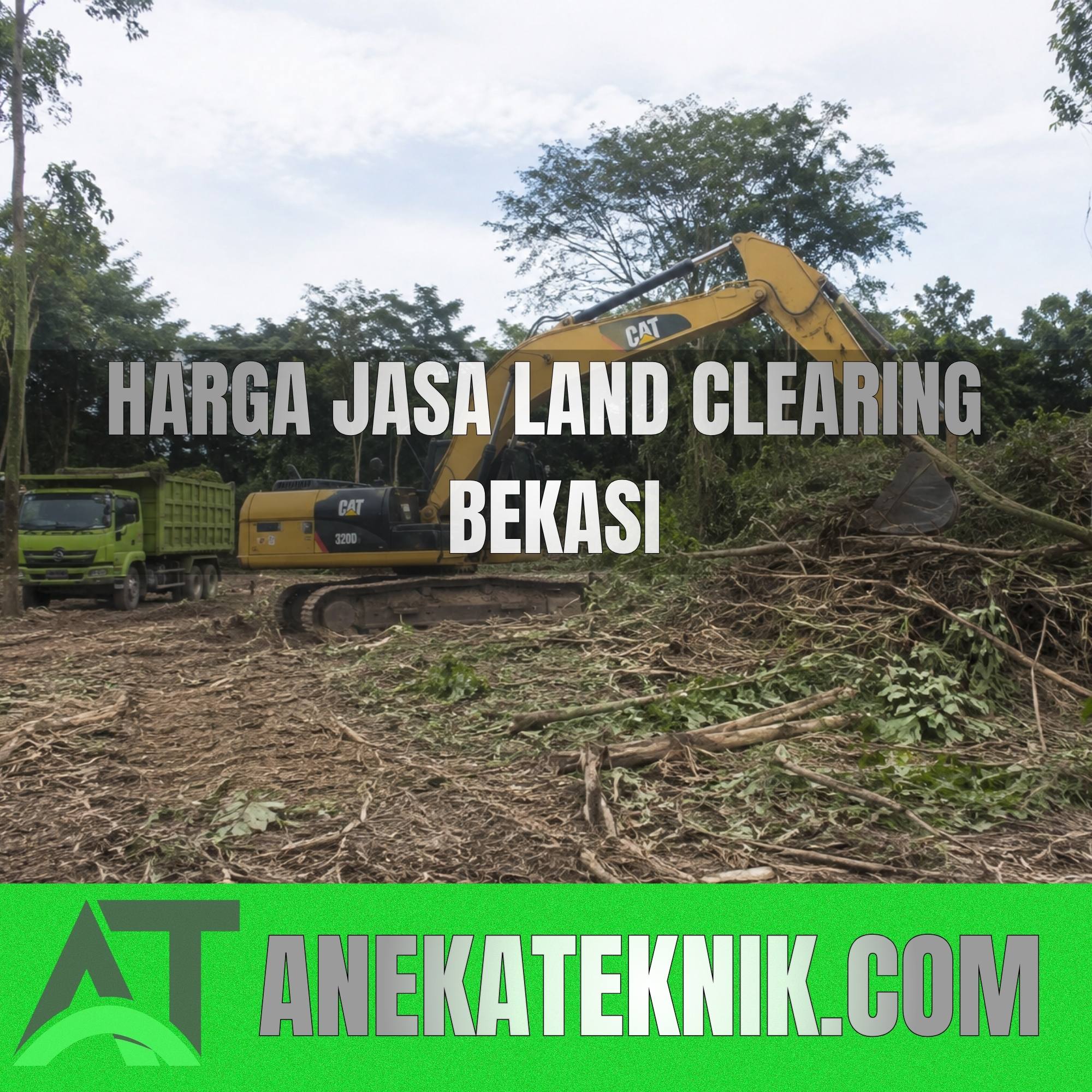 Harga Jasa Land Clearing Bekasi