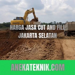 Harga jasa cut and fill jakarta selatan