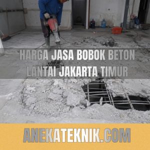 harga jasa bobok beton lantai jakarta timur