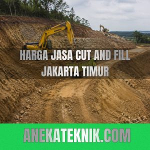 Harga jasa cut and fill jakarta timur