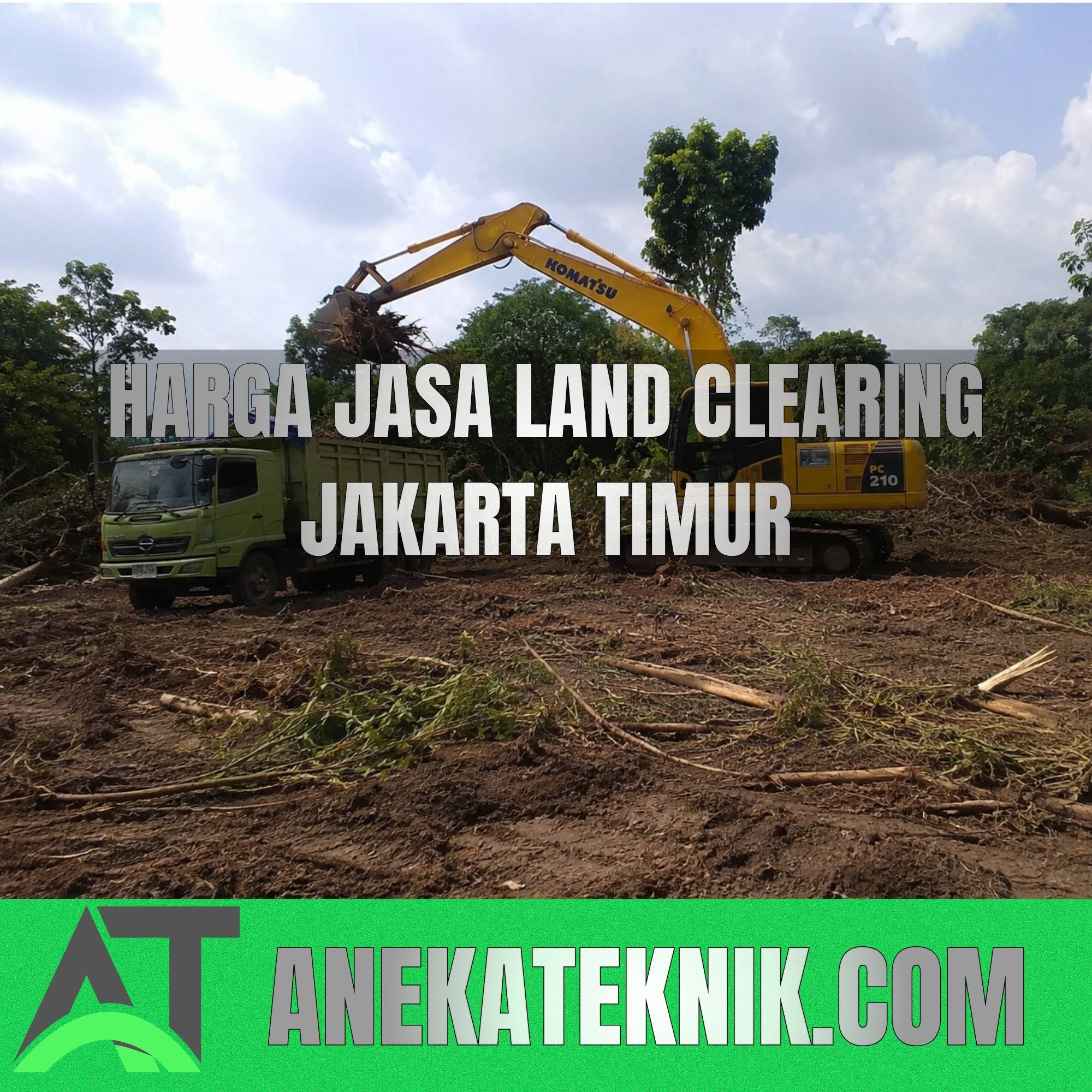 Harga Jasa Land Clearing Jakarta Timur