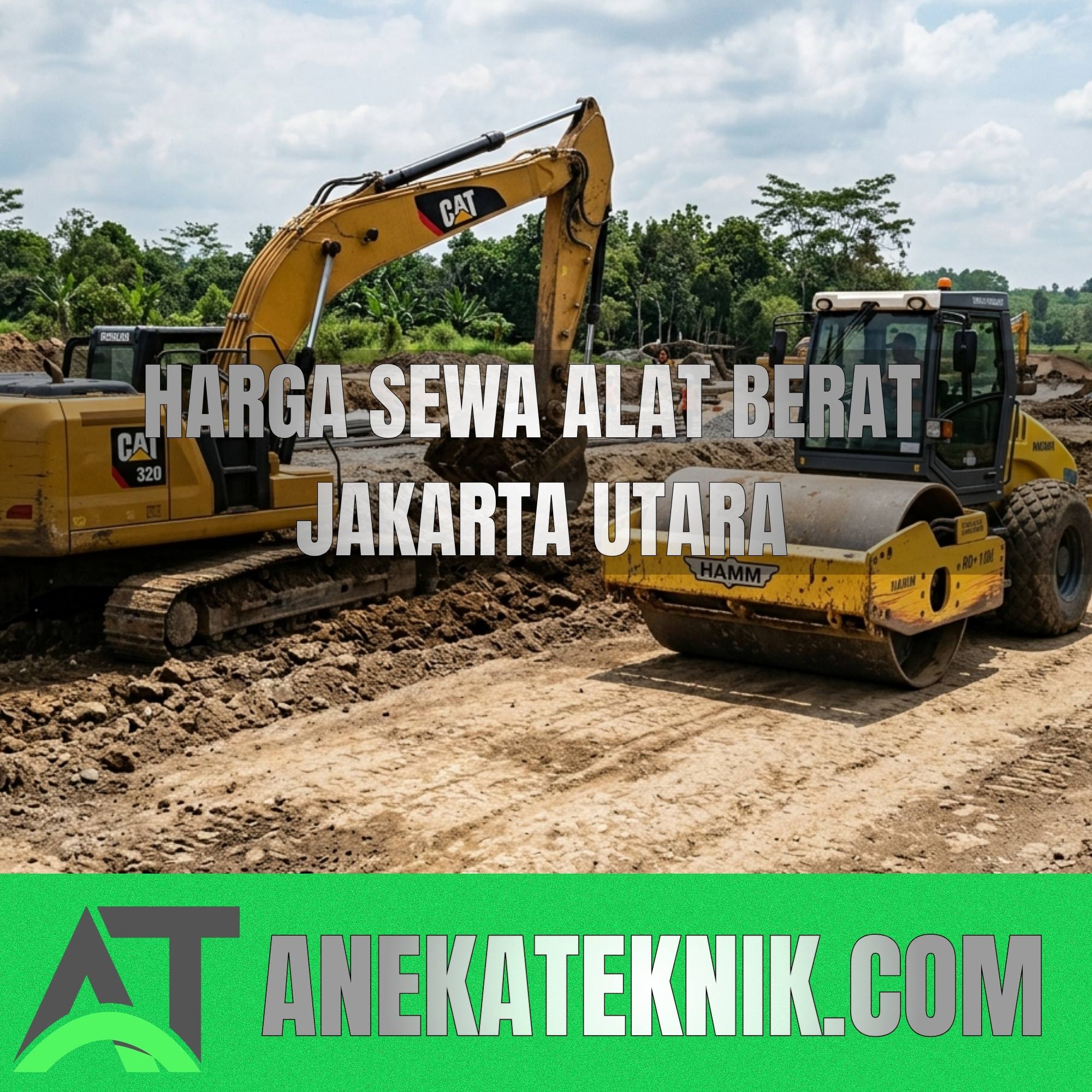 Harga Sewa Alat Berat Jakarta Utara