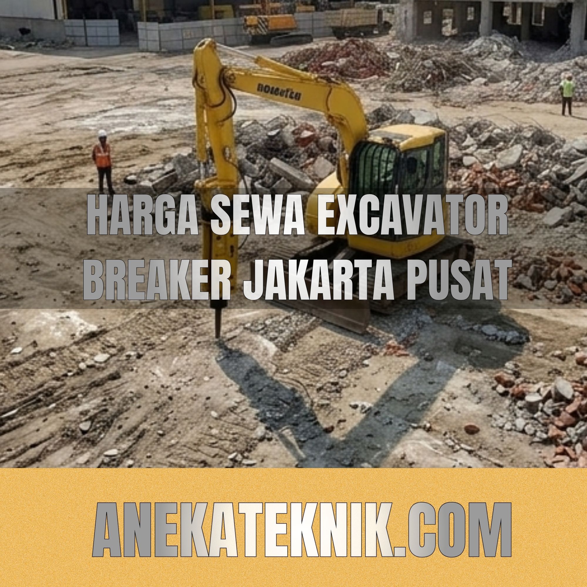 Harga sewa excavator breaker jakarta pusat