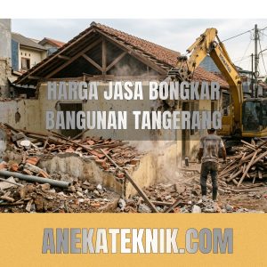 Harga jasa bongkar bangunan tangerang