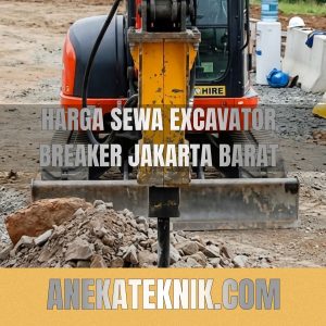 harga sewa excavator breaker jakarta barat