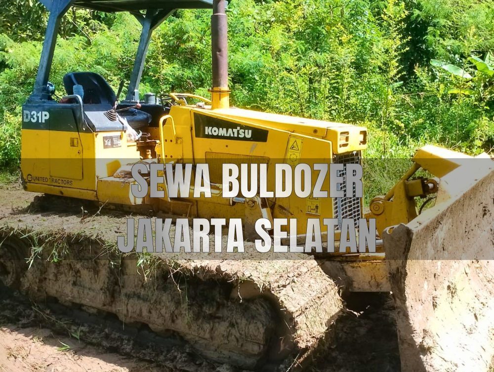 sewa bulldozer jakarta selatan